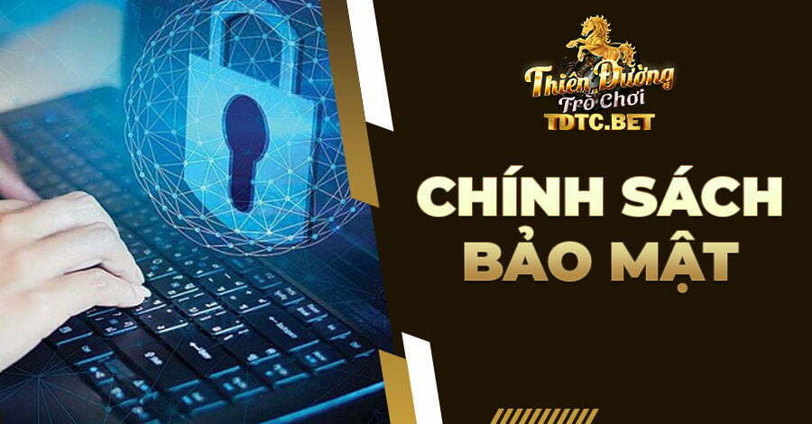 Chính sách bảo mật 1 Chính sách bảo mật TDTC