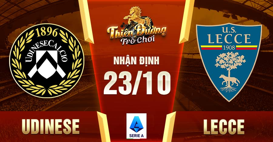 Nhận định trận Udinese vs Lecce, ngày 23/10, giải VĐ Ý
