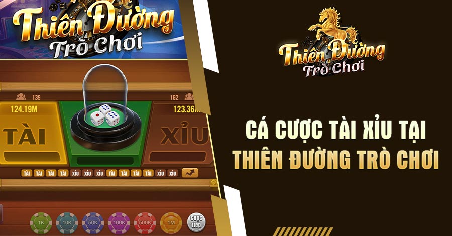 3 Ca cuoc Tai Xiu tai Thien Duong Tro Choi