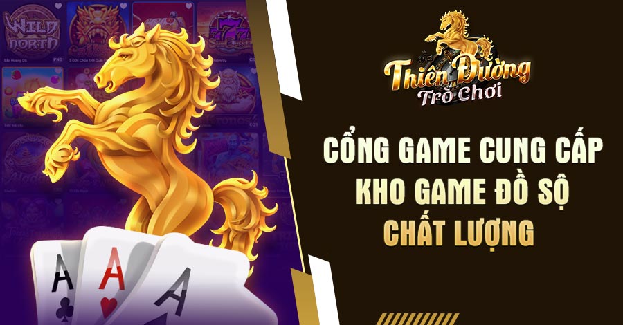 3 Cong game cung cap kho game do so chat luong