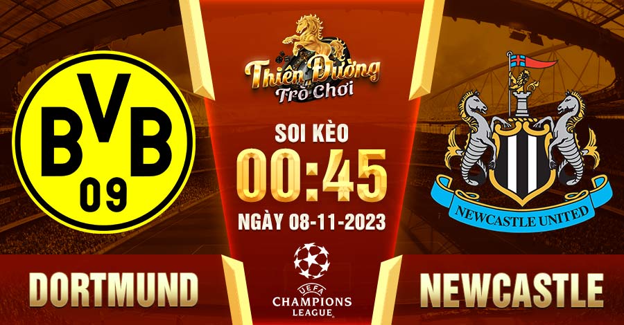 Borussia Dortmund vs Newcastle, 0h45, 8/11, Champions League 10 Borussia Dortmund vs Newcastle, 0h45, 8/11, Champions League