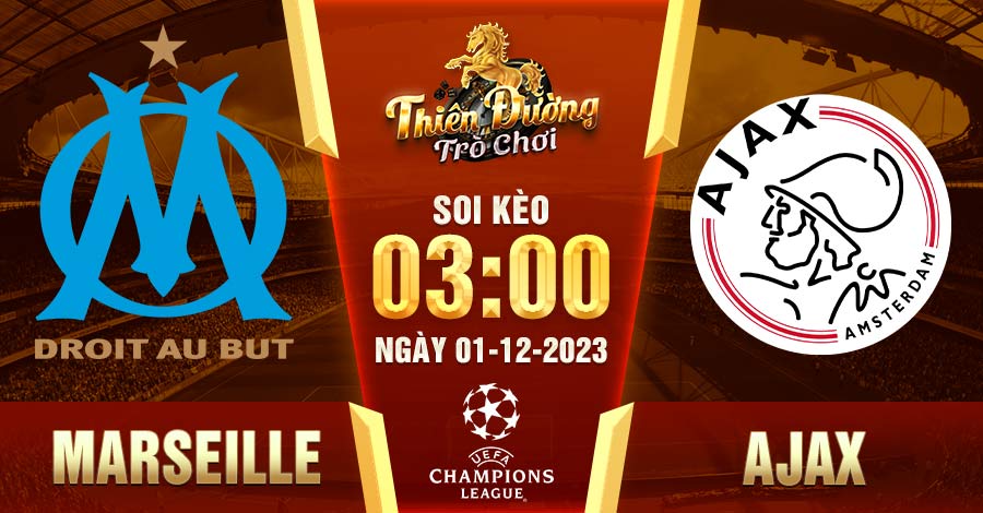 Soi kèo Marseille vs Ajax 3h00, 01/12 - Champions League 7 Soi kèo Marseille vs Ajax 3h00, 01/12 - Champions League