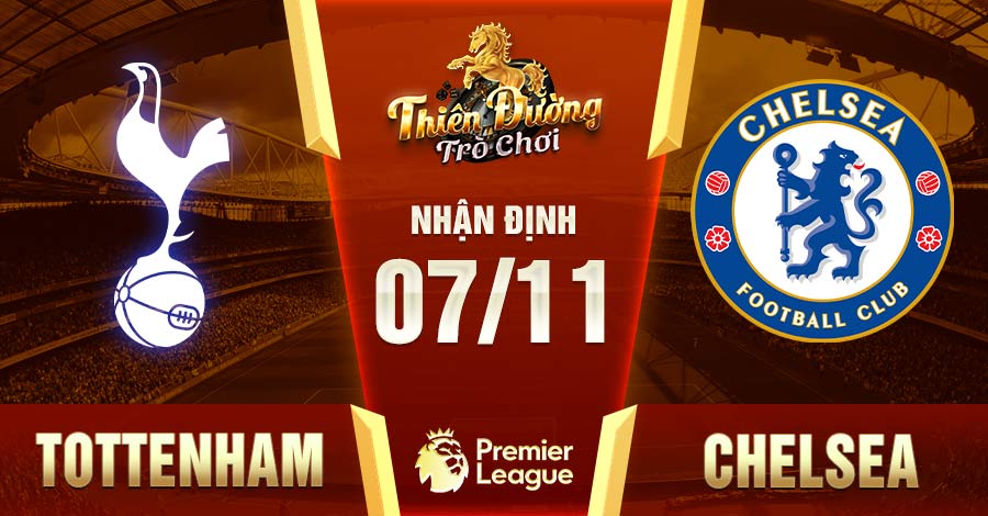 Nhận định Tottenham vs Chelsea, 7/11, Ngoại hạng Anh 1 tottenham vs chelsea